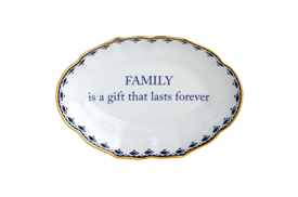 -,'FAMILY IS A GIFT THAT LASTS FOREVER' TRAY. 5.75"                                                                                         