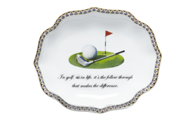 -,#2 'IN GOLF, AS IN LIFE, IT'S THE FOLLOW THROUGH THAT MAKES THE DIFFERENCE' TRAY. 5.25"                                                   