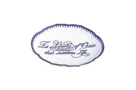 -'TIS LIBERTY OF CHOICE THAT SWEETENS LIFE' TRAY. 5.75"                                                                                     